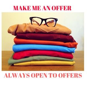 ALWAYS MAKE ME AN OFFER!!
